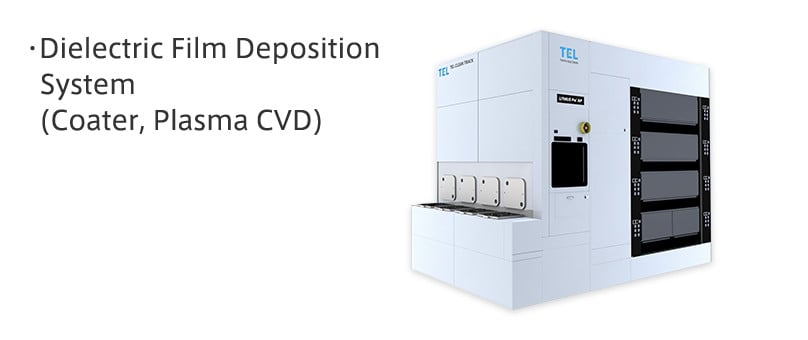 Dielectric Film Deposition System (Coater, Plasma CVD)